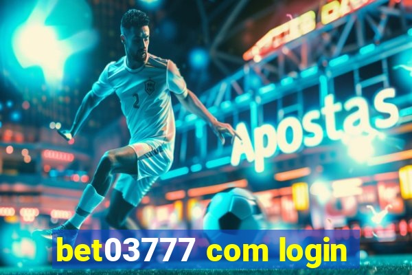 bet03777 com login